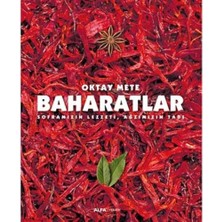 Baharatlar: Soframızın Lezzeti, Ağzımızın Tadı
