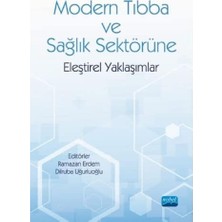 Modern Tıbba ve Sağlık Sektörüne Eleştirel Yaklaşımlar