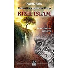 Eco Lounge Abdestli Kapitalizme Karşı Kızıl Islam: Ihsan Eliaçık'ın Sunuşuyla