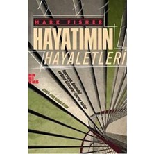 Hayatımın Hayaletleri: Depresyon, Hauntoloji ve Kayıpgelecekler Üzerine Yazılar