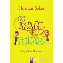 Eco Lounge Üç Aşağı Beş Yukarı: Deyimlerle Roman