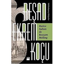 Hatice Sultan Ile Ressam Melling Tefrikalaşmış Hikayeler