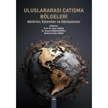 Eco Lounge Uluslararası Çatışma Bölgeleri: Aktörler, Eylemler ve Dönüşümler