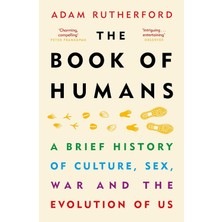 Eco Lounge The Book Of Humans: The Story Of How We Became Us: A Brief History Of Culture, Sex, War And The Evolution Of Us