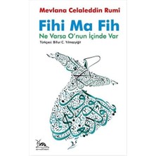 Fihi Ma Fih - Ne Varsa O'nun Içinde Var