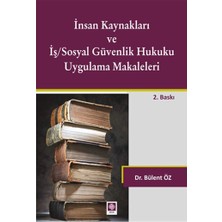 Insan Kaynakları ve Iş/sosyal Hukuku Uygulama Makaleleri