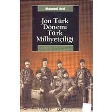 Jön Türk Dönemi Türk Milliyetçiliği