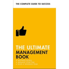 The Ultimate Management Book: Motivate People, Manage Your Time, Build A Winning Team (Kapak Değişebilir)