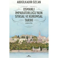 Osmanlı Imparatorluğu'nun Siyasal ve Kurumsal Tarihi (1300-1792)
