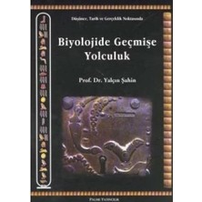 Biyolojide Geçmişe Yolculuk: Düşünce ,tarih ve Gerçeklik Noktasında