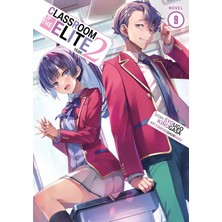 Eco Lounge Classroom Of The Elite: Year 2 (Light Novel) Vol. 9: 10