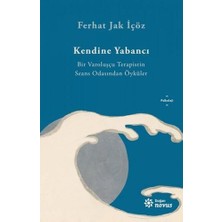 Eco Lounge Kendine Yabancı: Bir Varoluşçu Terapistin Seans Odasından Öyküler