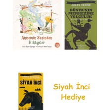 İş Bankası Kültür Yayınları Annemin Sesinden Hikayeler + Dünyanın Merkezine Yolculuk + Siyah Inci Hediye
