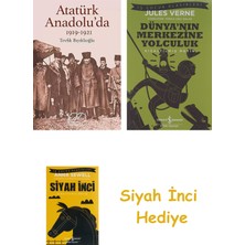 İş Bankası Kültür Yayınları Atatürk Anadolu'da: 1919-1921 + Dünyanın Merkezine Yolculuk + Siyah Inci Hediye