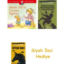 İş Bankası Kültür Yayınları Minik Elif’in Tuvalet Eğitimi: Ilk Okuma Kitabım + Dünyanın Merkezine Yolculuk + Siyah Inci Hediye