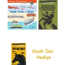 İş Bankası Kültür Yayınları Dünyayı Öğreniyorum - Uçak Tren ve Gemi + Dünyanın Merkezine Yolculuk + Siyah Inci Hediye