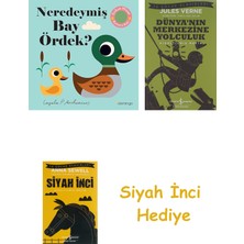 İş Bankası Kültür Yayınları Neredeymiş Bay Ördek? ( Ciltli ): ( Dokun, Hisset, Aynaya Bak! ) + Dünyanın Merkezine Yolculuk + Siyah Inci Hediye
