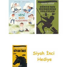 İş Bankası Kültür Yayınları Hepsi Bizim Duygularımız + Dünyanın Merkezine Yolculuk + Siyah Inci Hediye