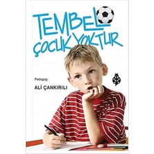 Tembel Çocuk Yoktur