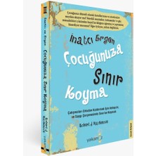Inatçı Ergen Çocuğunuza Sınır Koyma