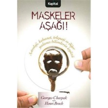 Maskeler Aşağı: Astroloji, Kehanet, Telepati ve Diğer Yalancı Bilimlerin Içyüzü