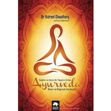 Ayurveda - Sağlıklı ve Mutlu Yaşamın Sırları (Ciltli): Beyin ve Bağırsak Kardeşliği