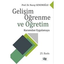 Gelişim Öğrenme ve Öğretim: Kuramdan Uygulamaya