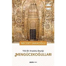 Mengücekoğulları: Yitik Bir Anadolu Beyliği