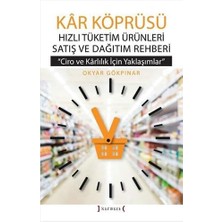 Kar Köprüsü (Ciltli): Hızlı Tüketim Ürünleri Satış ve Dağıtım Rehberi - Ciro ve Karlılık Için Yaklaşımlar