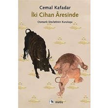 Iki Cihan Aresinde: Osmanlı Devleti'nin Kuruluşu: Osmanlı Devleti'nin Kuruluşu