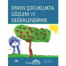 Erken Çocuklukta Gözlem ve Değerlendirme
