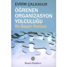 Öğrenen Organizasyon Yolculuğu: Bir Başarı Öyküsü