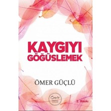 Kaygıyı Göğüslemek - Güçlü Bir Psikoloji Için Kendi Kendime Terapi 2