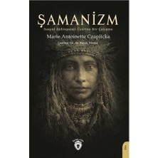 Şamanizm: (Sosyal Antropoloji Üzerine Bir Çalışma)