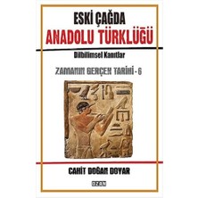 Eski Çağda Anadolu Türklüğü: Zamanın Gerçek Tarihi - 6