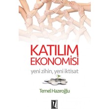 Katılım Ekonomisi Yeni Zihin-Yeni Iktisat