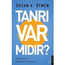 Tanrı Var Mıdır?: Tanrı Üzerine Sorgulayıcı Düşünceler