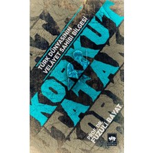 Pusat Korkut Ata - Türk Dünyasının Velayet Sahibi Bilgesi