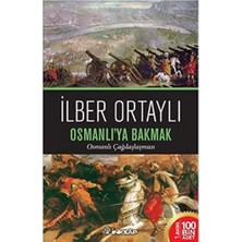 Osmanlı'ya Bakmak: Osmanlı Çağdaşlaşması
