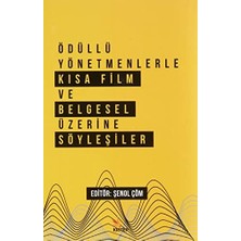 Ödüllü Yönetmenlerle Kısa Film ve Belgesel Üzerine Söyleşiler