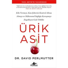 Ürik Asit: Kilo Vermeyi, Kan Şekerini Kontrol Altına Almayı ve Mükemmel Sağlığa Kavuşmayı Engelleyen Gizli Tehlike