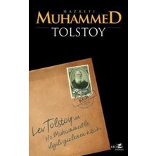 Hz. Muhammed: Lev Tolstoy'un Hz. Muhammed'le Ilgili Gizlenen Kitabı