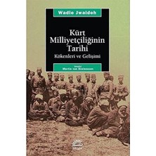 Kürt Milliyetçiliğinin Tarihi Kökenleri ve Gelişimi: Kökenleri ve Gelişimi