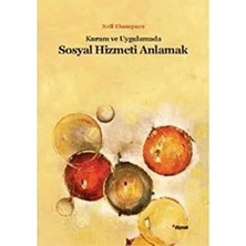 Kuram ve Uygulamada Sosyal Hizmeti Anlamak