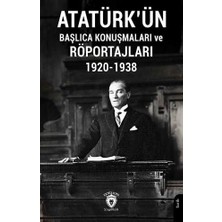 Atatürk’ün Röportajları