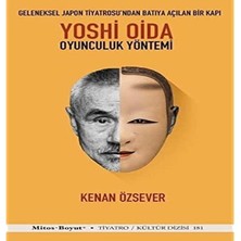 Yoshi Oida - Oyunculuk Yöntemi: Geleneksel Japon Tiyatrosu'ndan Batıya Açılan Bir Kapı