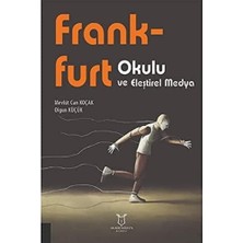 Frankfurt Okulu ve Eleştirel Medya