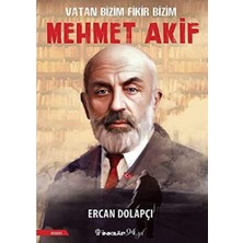 Vatan Bizim Fikir Bizim Mehmet Akif