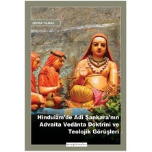Hinduizm'de Adi Şankara'nın Advaita Vedanta Doktrini ve Teolojik Görüşleri