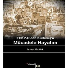 Thkp-C’den Kurtuluş’a Mücadele Hayatım